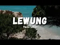 Download Lagu Yeni Inka - Lewung | Dadi LIwung Atiku (Official Music Video Lyric)