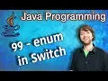 Java Programming Tutorial 99 - enum in switch