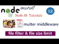 multer file filter file size limit in multer multer error handling multer in node js multer
