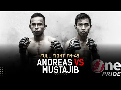 Atomweight: Andreas vs Mustajib Al Kholil | Full Fight One Pride MMA FN 45