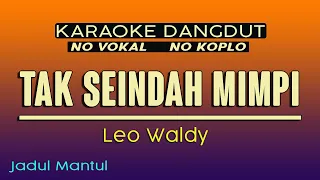 tak seindah mimpi karaoke leo waldy