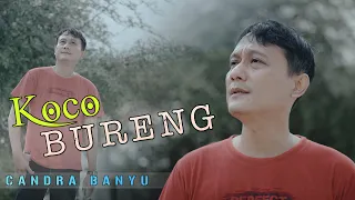 Download Candra Banyu - Koco Bureng (Official Music Video) MP3