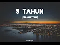 Download Lagu CROSSBOTTOM - 9 TAHUN (LIRIK / LYRIC VIDEO)