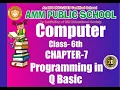 Computer Class-6th Chapter-7 Programming in Q Basic