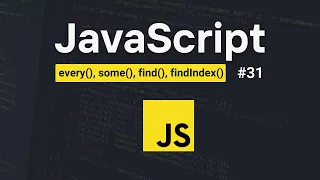 JavaScript Array Methods every some find findIndex