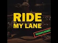 Ride My Lane (Reggae Remix)