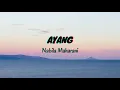 Download Lagu Ayang - Nabila With NM Boys (Lyrics \u0026 Translated)