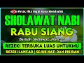 Download Lagu SHOLAWAT PENARIK REZEKI PALING DAHSYAT, Sholawat Nabi Muhammad SAW, SALAWAT JIBRIL PALING MERDU