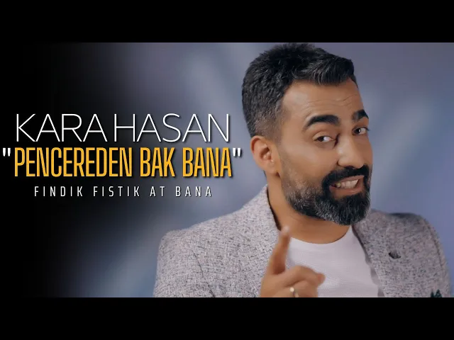 Download MP3 Kara Hasan | Pencereden Bak Bana [ 2022 Official Video ]