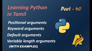 Learning Python in Tamil Part-40 Positional Keyword Default Variable length arguments
