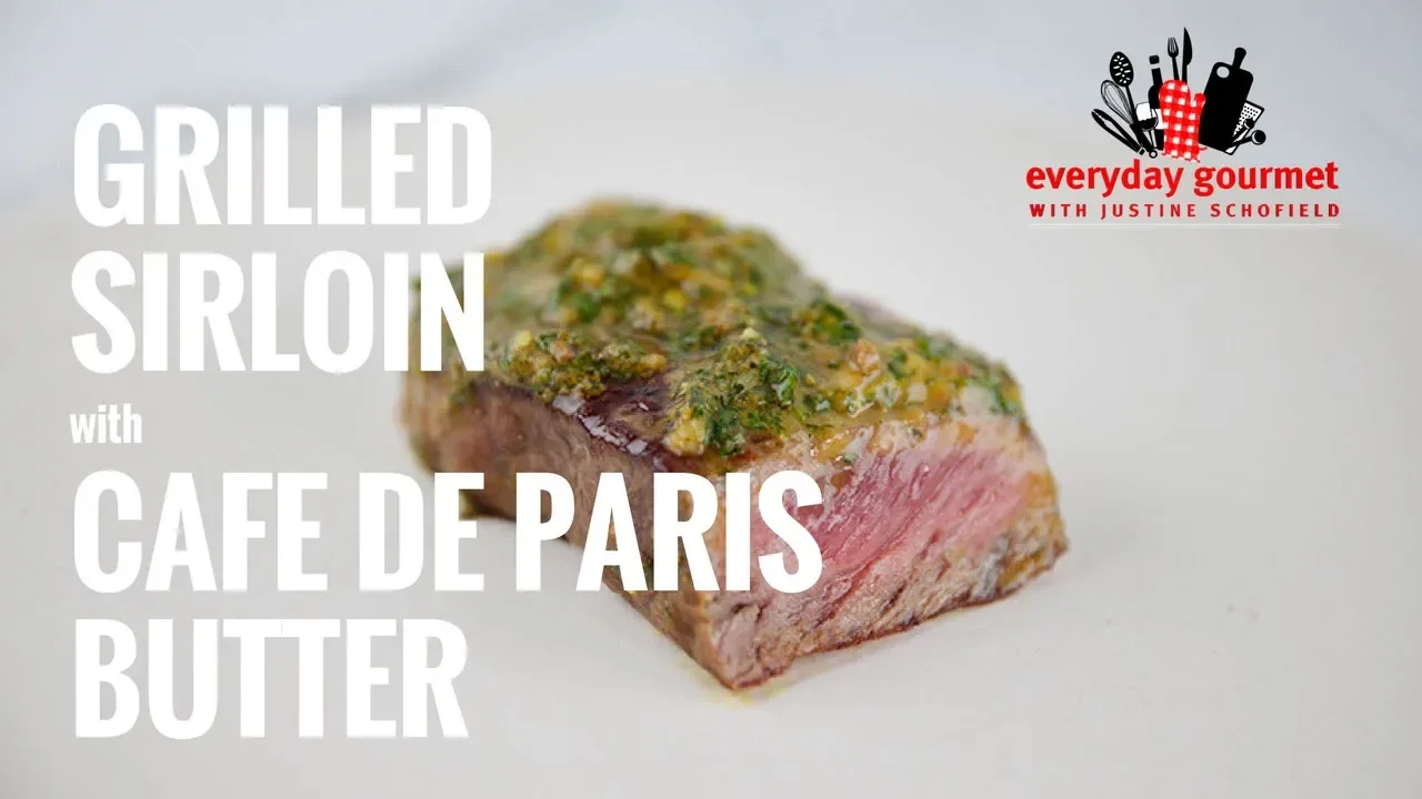 
          
          
          
            
            Grilled Sirloin with Cafe de Paris | Everyday Gourmet S7 E59
          
        . 