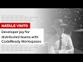 Developer joy for distributed teams with CodeReady Workspaces DevNation Tech Talk