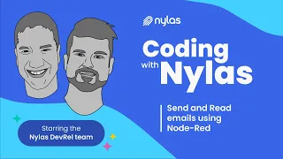 Send and Read emails using Node-Red Coding with Nylas Episode 18