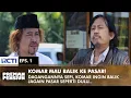 Download Lagu BISNISNYA LEMES! Komar Sebenarnya Ingin Balik Lagi Ke Pasar | PREMAN PENSIUN 3 | EPS 1 (2/2)