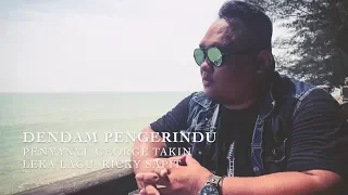 Download Dendam Pengerindu by George Takin (Official Music Video) MP3