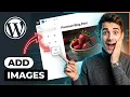 How to add images and featured images in WordPress blog posts Easiest Way 2026 Guide