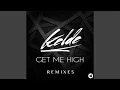 Download Lagu Get Me High (Kilahni Remix)