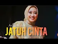 Lagu 《JATUH CINTA》By Anisa Rahma ft Om Dolkey