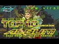 Download Lagu ALBUM DJ BLAYER NROTOK TOP 10 DJ VIRAL VYP 2024