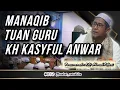 Download Lagu 181 | MANAQIB TUAN GURU KH KASYFUL ANWAR | GURU RIFANI