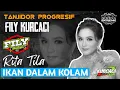 Download Lagu RITA TILA - IKAN DALAM KOLAM versi TANJIDOR PROGRESIF fily kurcaci team