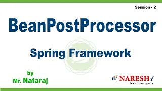 BeanPostProcessor Session-2 Spring Framework by Mr Nataraj