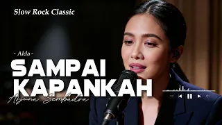 sampai kapankah alda versi slow rock classic yang bikin merinding arjuna sembadra
