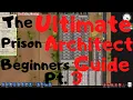 The ULTIMATE - Prison Architect Tutorial Part 3
