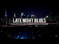 Download Lagu Late Night Blues Music - Relaxing Whiskey Blues Music - Fantastic Elegant Electric Guitar Blues