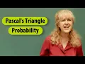 Pascal s Triangle - Probability Middle Grades