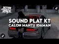 Download Lagu DJ CALON MANTU IDAMAN PLAT KT || AKU CALON MANTU TERBAIK MAMAMU 2025