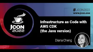 Infrastructure as Code with AWS CDK the Java version Diana Cheng EN