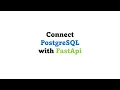Connection of PostgreSQL with FastApi Postgres FastApi Alembic
