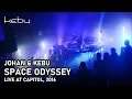 Download Lagu Johan Becker \u0026 Kebu - Space Odyssey (live at Capitol 2016)