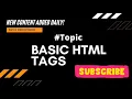 HTML Basic tags HTML tutorial for beginner step by step part - 1