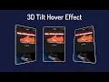 Tilt Hover Effect Using Pure CSS And JavaScript CSS Animation