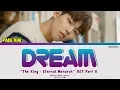 Download Lagu PAUL KIM - 'DREAM' (OST The King : Eternal Monarch Part 8)Lyrics [Color Coded Han\u0026Rom]