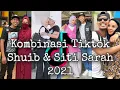 Download Lagu Kombinasi Tiktok Shuib Dan Siti Sarah Sweet Tapi Kelakar😅
