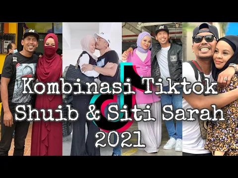 Download MP3 Kombinasi Tiktok Shuib Dan Siti Sarah Sweet Tapi Kelakar😅