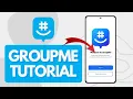 How To Use Groupme Beginners Guide
