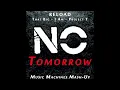 No Tomorrow - Music Machines MashUp