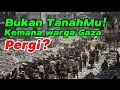 Download Lagu Bukan Tanah-Mu Kemana Warga Gaza Pergi