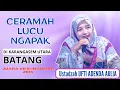 Lagu CERAMAH LUCU NGAPAK - USTADZAH UFTI ADENDA AULIA DI KARANGASEM UTARA BATANG #ustadzahuftiadendaaulia