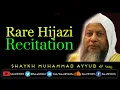 Lagu Rare Hijazi Recitation of Shaykh Muhammed Ayoob ‎رحمه الله.