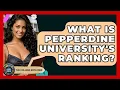 What Is Pepperdine University s Ranking - The College Explorer