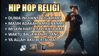 full album hip hop islami 2026 dunia ini hanya 3 hari rap motivasi u0026 muhasabah diri