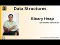Binary Heap Operations on Binary Heap DeleteMax Operation Priority Queue in data structures