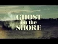 Lagu Ghost On The Shore - Lord Huron  (Music Video- Student Work)