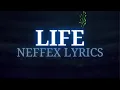 Download Lagu NEFFEX - Life ✨ [Lyrics]