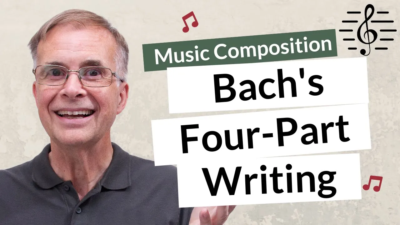 Bach's Four-Part Chorale Writing - Music Composition